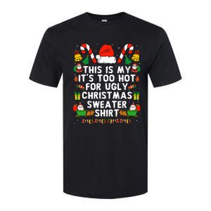 Too Hot Ugly Christmas Sweaters Funny Xmas Women Family Softstyle CVC T-Shirt