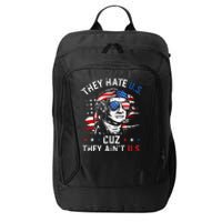 They Hate US Cuz They Aint US George Washington 4th Of July City Backpack