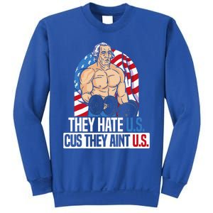 They Hate Us Cuz They Aint Us America USA Flag Sweatshirt