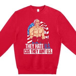 They Hate Us Cuz They Aint Us America USA Flag Premium Crewneck Sweatshirt