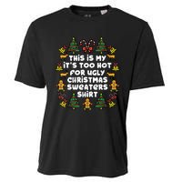 Too Hot Ugly Christmas Sweaters Funny Xmasfamily Cooling Performance Crew T-Shirt