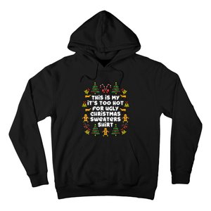 Too Hot Ugly Christmas Sweaters Funny Xmasfamily Hoodie