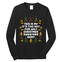 Too Hot Ugly Christmas Sweaters Funny Xmasfamily Long Sleeve Shirt