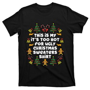 Too Hot Ugly Christmas Sweaters Funny Xmasfamily T-Shirt