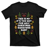 Too Hot Ugly Christmas Sweaters Funny Xmasfamily T-Shirt