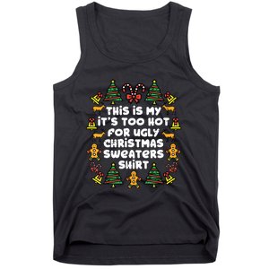 Too Hot Ugly Christmas Sweaters Funny Xmasfamily Tank Top