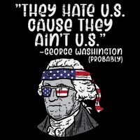 They Hate US Cause Aint US George Washington 4th Of July Impact Tech Backpack