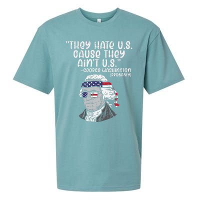 They Hate US Cause Aint US George Washington 4th Of July Sueded Cloud Jersey T-Shirt