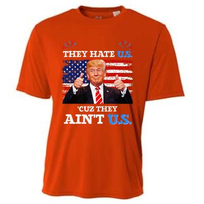 They Hate Us Cuz They AinT Us Usa Donald Trump Conservative Cooling Performance Crew T-Shirt