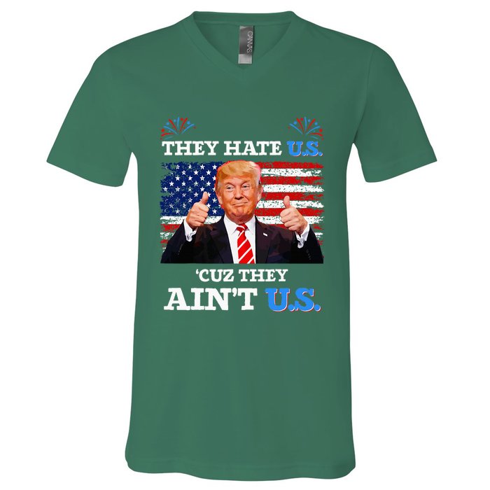 They Hate Us Cuz They AinT Us Usa Donald Trump Conservative V-Neck T-Shirt