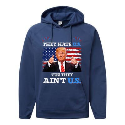 They Hate Us Cuz They AinT Us Usa Donald Trump Conservative Performance Fleece Hoodie