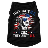 They Hate US Cuz They Ain't US George Washington 4th Of July Doggie Tank