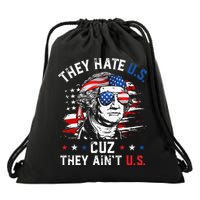 They Hate US Cuz They Ain't US George Washington 4th Of July Drawstring Bag