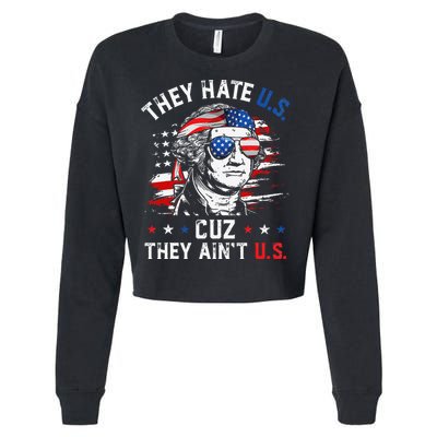 They Hate US Cuz They Ain't US George Washington 4th Of July Cropped Pullover Crew