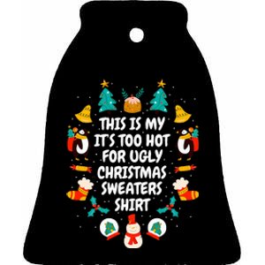 Too Hot Ugly Christmas Sweaters Funny Xmas Women Family Ceramic Bell Ornament