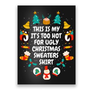 Too Hot Ugly Christmas Sweaters Funny Xmas Women Family Poster