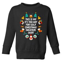 Too Hot Ugly Christmas Sweaters Funny Xmas Women Family Toddler Sweatshirt