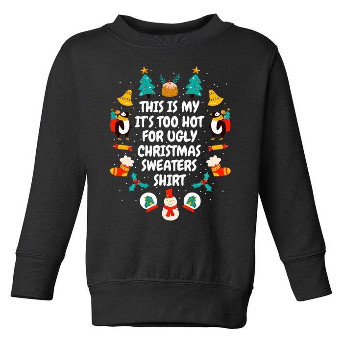 Too Hot Ugly Christmas Sweaters Funny Xmas Women Family Toddler Sweatshirt