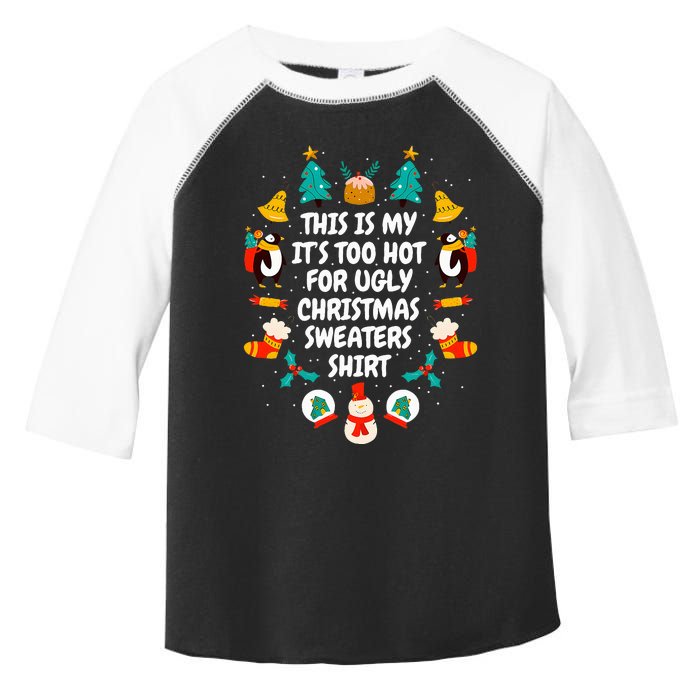 Too Hot Ugly Christmas Sweaters Funny Xmas Women Family Toddler Fine Jersey T-Shirt