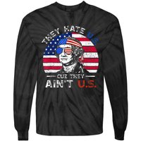 They Hate Us Cuz They AinT Us Funny 4th Of July Tie-Dye Long Sleeve Shirt