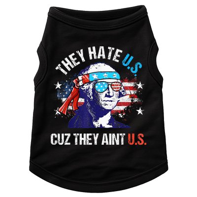 They Hate Us Cuz They AinT Us Funny 4th Of July Doggie Tank