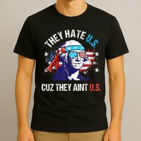 They Hate Us Cuz They AinT Us Funny 4th Of July T-Shirt