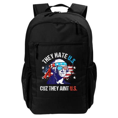 They Hate Us Cuz They AinT Us Funny 4th Of July Backpack