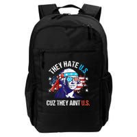 They Hate Us Cuz They AinT Us Funny 4th Of July Backpack