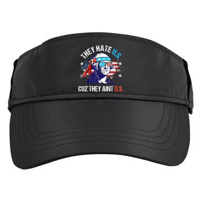 They Hate Us Cuz They AinT Us Funny 4th Of July Adult Drive Performance Visor