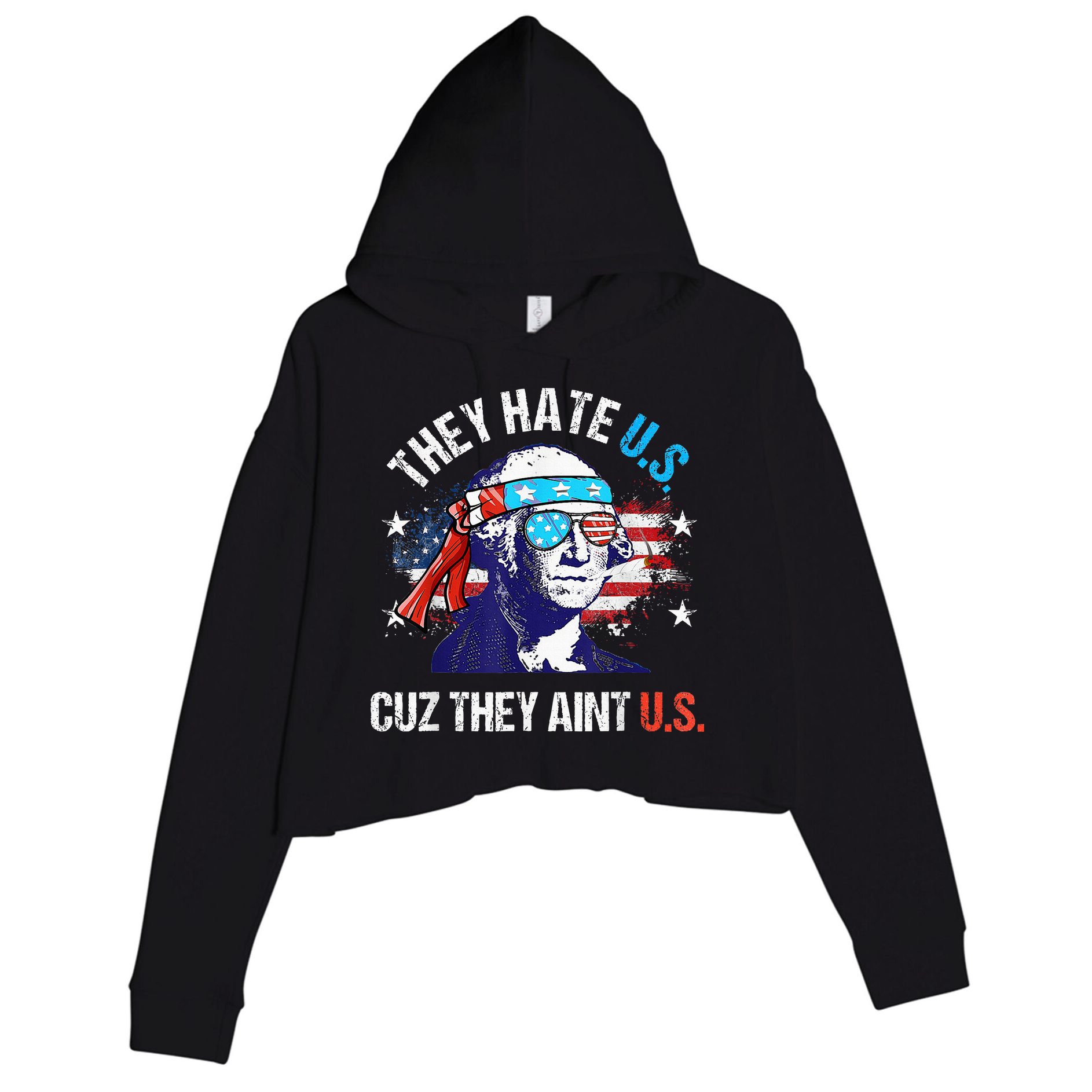 They Hate Us Cuz They AinT Us Funny 4th Of July Crop Fleece Hoodie