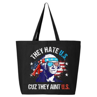 They Hate Us Cuz They AinT Us Funny 4th Of July 25L Jumbo Tote