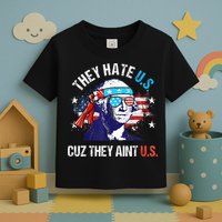 They Hate Us Cuz They AinT Us Funny 4th Of July Toddler T-Shirt