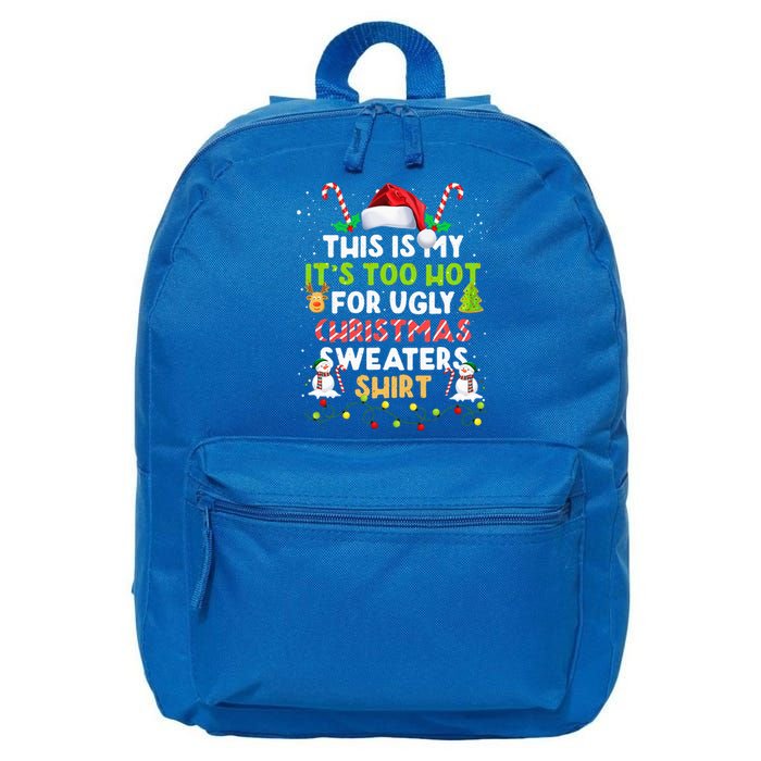 Too Hot Ugly Christmas Sweaters Funny Xmas Family  16 in Basic Backpack