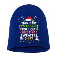 Too Hot Ugly Christmas Sweaters Funny Xmas Family  Short Acrylic Beanie