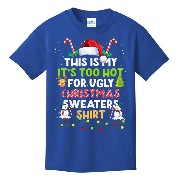 Too Hot Ugly Christmas Sweaters Funny Xmas Family  Kids T-Shirt