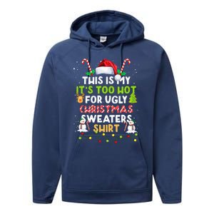 Too Hot Ugly Christmas Sweaters Funny Xmas Family  Performance Fleece Hoodie