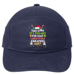 Too Hot Ugly Christmas Sweaters Funny Xmas Family  7-Panel Snapback Hat