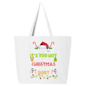 Too Hot Ugly Christmas Sweaters Funny Xmas Family  25L Jumbo Tote