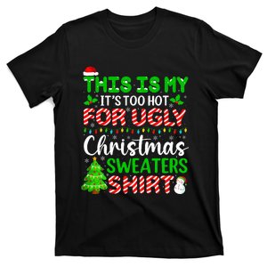 Too Hot Ugly Christmas Sweaters Funny Xmas Family T-Shirt