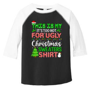 Too Hot Ugly Christmas Sweaters Funny Xmas Family Toddler Fine Jersey T-Shirt