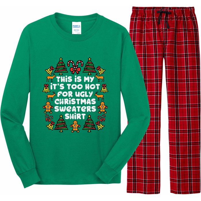 Too Hot Ugly Christmas Sweaters Funny Xmas Long Sleeve Pajama Set