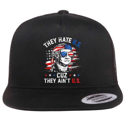 They Hate Us Cuz They AinT Us Usa American Flag Flat Bill Trucker Hat