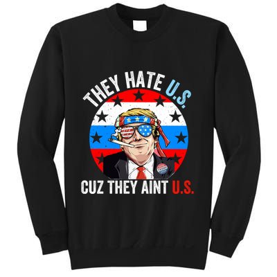 They Hate Us Cuz They Aint Us Funny 4th Of July USA Flag Sweatshirt