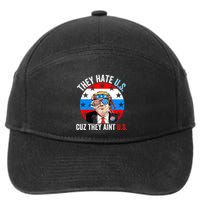 They Hate Us Cuz They Aint Us Funny 4th Of July USA Flag 7-Panel Snapback Hat