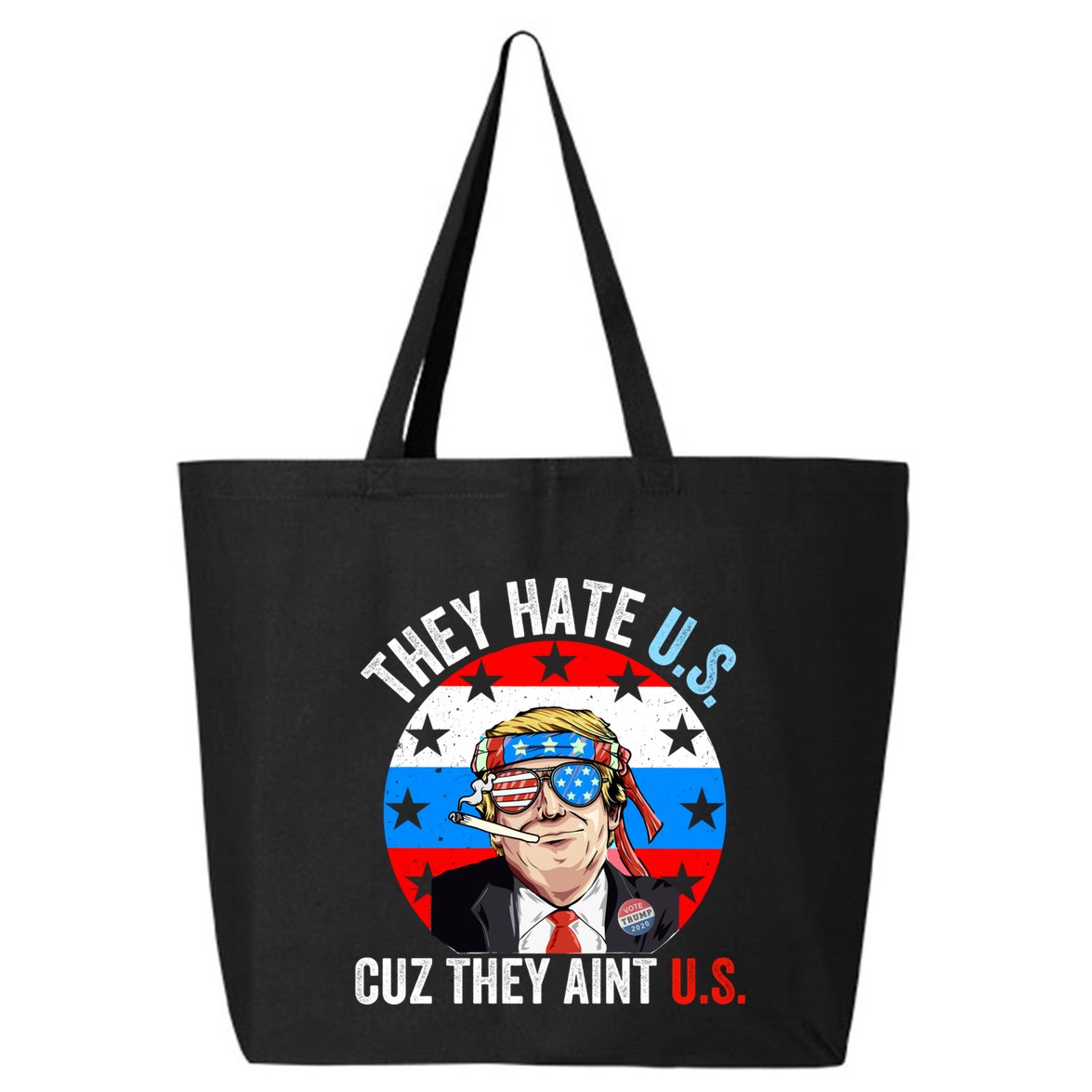 They Hate Us Cuz They Aint Us Funny 4th Of July USA Flag 25L Jumbo Tote