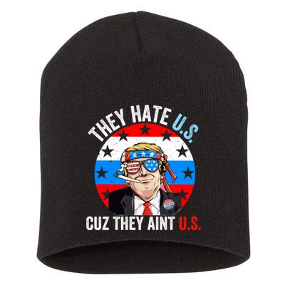 They Hate Us Cuz They Aint Us Funny 4th Of July USA Flag Short Acrylic Beanie