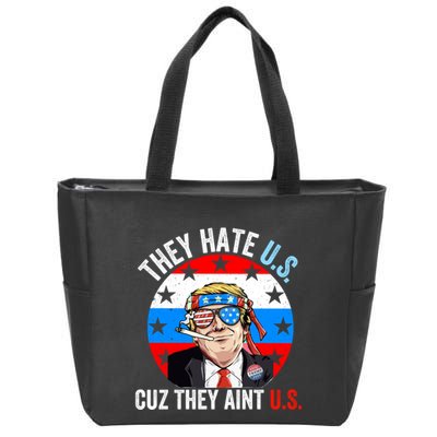 They Hate Us Cuz They Aint Us Funny 4th Of July USA Flag Zip Tote Bag