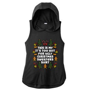 Too Hot Ugly Christmas Sweaters Funny Xmas Family Ladies PosiCharge Tri-Blend Wicking Draft Hoodie Tank