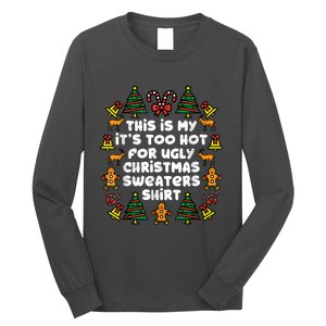 Too Hot Ugly Christmas Sweaters Funny Xmas Family Long Sleeve Shirt