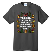 Too Hot Ugly Christmas Sweaters Funny Xmas Family Tall T-Shirt